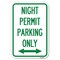Signmission Night Permit Parking Only With Bi-Direc Heavy-Gauge Aluminum Sign, 12" x 18", A-1218-23860 A-1218-23860 - alternate 1